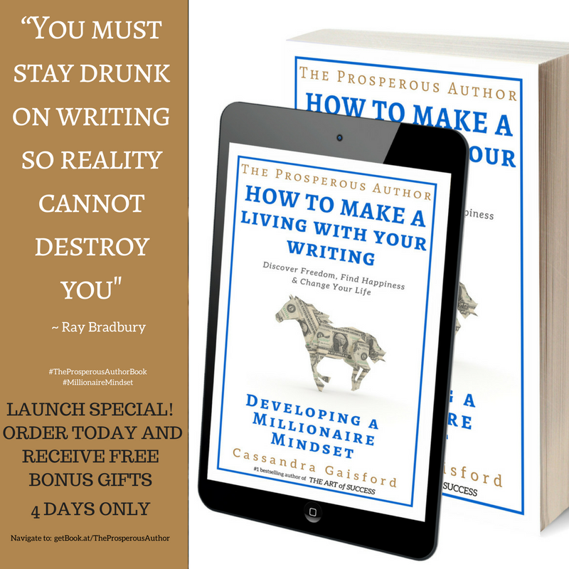 Stay-Drunk_on-Writing-The-Prosperous-Author-Millionaire-Mindset-Cassandra-Gaisford-Launch-Special